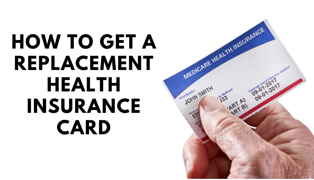How to Get a Replacement Health Insurance Card