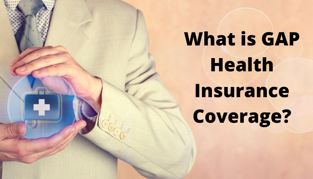 What is GAP Health Insurance Coverage?