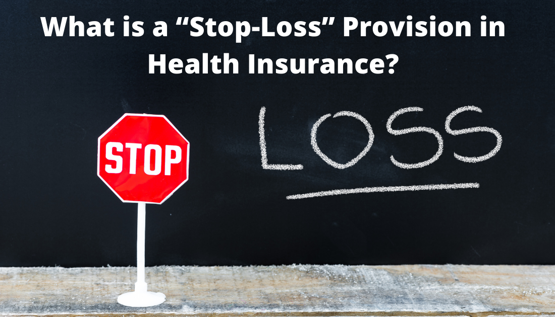 What is a “Stop-Loss” Provision in Health Insurance?